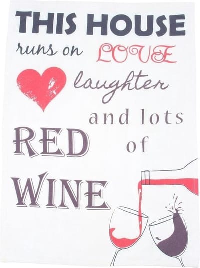 Theedoek - This House Runs On Love Laughter and Lots of Red Wine