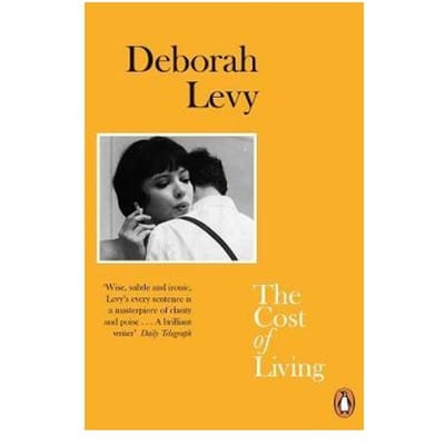 The Cost Of Living - Living Autobiography - Deborah Levy