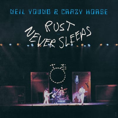 Rust Never Sleeps - Neil Young & Crazy Horse