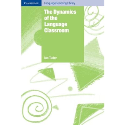 The Dynamics Of The Language Classroom - Ian (Universite Libre de Bruxell