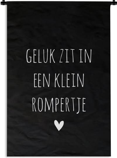 Wandkleed - Wanddoek - Quotes - Geluk zit in een klein rompertje - Spreuken - 120x180 cm - Wandtapijt