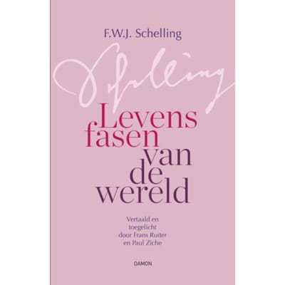 Levensfasen Van De Wereld - Friedrich Schelling