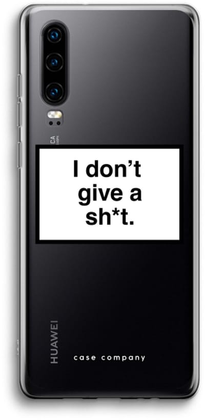 Case Company® - Hoesje geschikt voor Huawei P30 hoesje - Don't give a shit - Soft Cover Telefoonhoesje - Bescherming aan alle Kanten en Schermrand