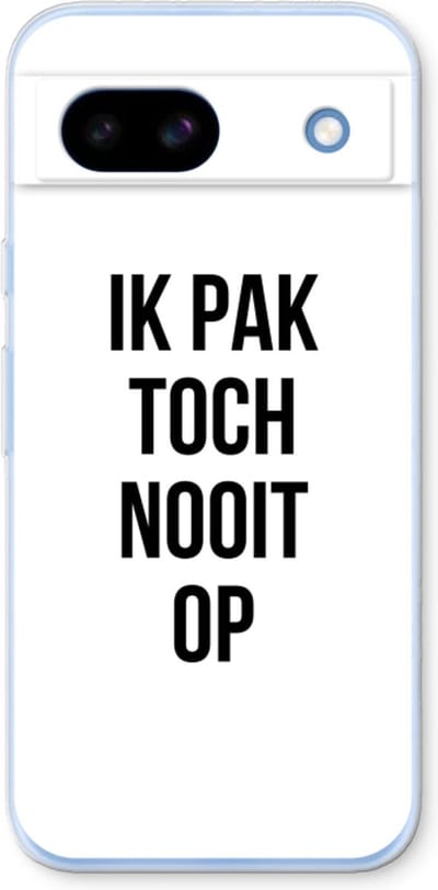 Case Company® - Hoesje geschikt voor Google Pixel 8a hoesje - Ik pak nooit op - Soft Cover Telefoonhoesje - Bescherming aan alle Kanten en Schermrand