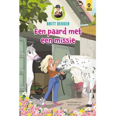 Een Paard Met Een Missie - Meer Paardenpraat - Britt Dekker