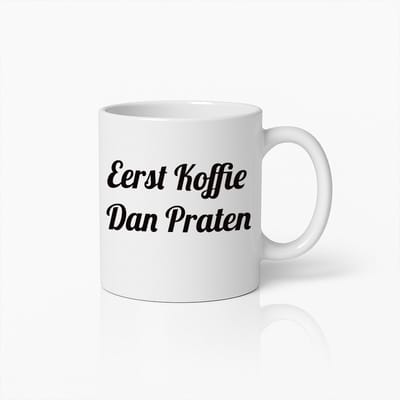 Eerst Koffie Dan Praten" Koffiemok – Perfect Cadeau voor Koffieliefhebbers en Ochtendgesprekken