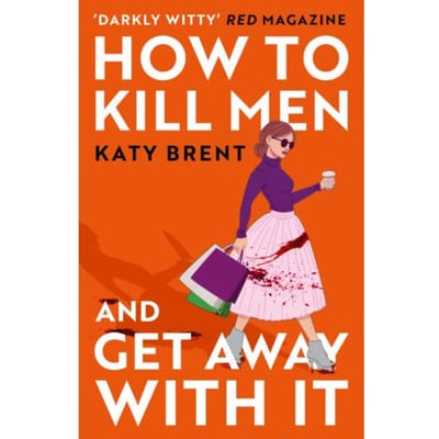 Hoe Mannen te Doden en Ermee Weg te Komen door Katy Brent Paperback Boek 9780008536695