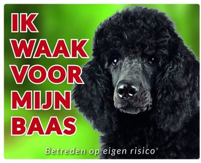 Poedel Waakbord - Ik waak voor mijn baas Zwart