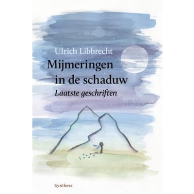Mijmeringen In De Schaduw - Ulrich Libbrecht