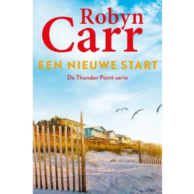 Een Nieuwe Start - Thunder Point - Robyn Carr