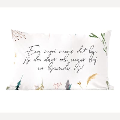 Sierkussens - Kussentjes Woonkamer - 60x40 cm - Quotes - Vriendschap - Vrienden - Spreuken - Een mooi mens dat ben jij