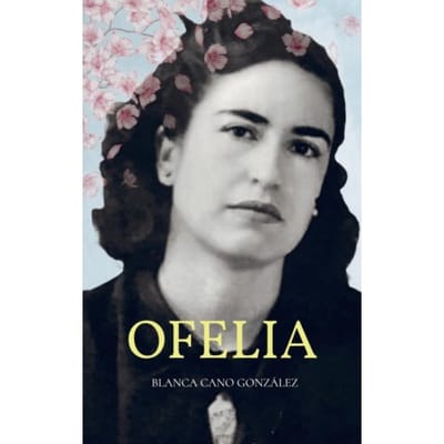 Ofelia - Blanca Cano González