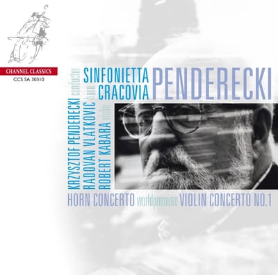Radovan Vlatkovic, Robert Kabara, Sinfonietta Cracovia, Krzysztof Penderecki - Pendrecki: Violin Concerto No.1 | Horn Concerto (SACD)
