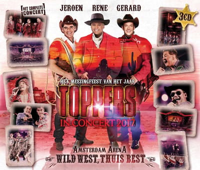 Toppers, Jeroen van der Boom, René Froger, Gerard Joling - Toppers In Concert 2017 - Wild West, Thuis Best (Het Complete Concert) (3 CD)