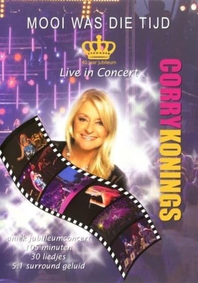Corry Konings - Mooi Was Die Tijd - Live In Concert
