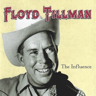 Floyd Tillman - The Influence (CD)