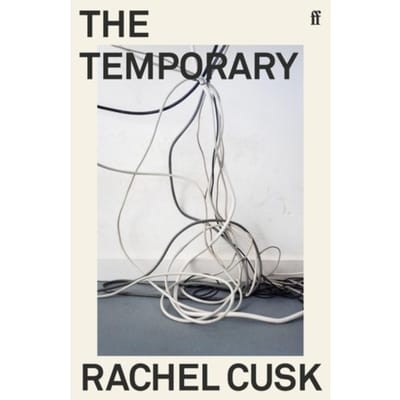 The Temporary - Rachel Cusk