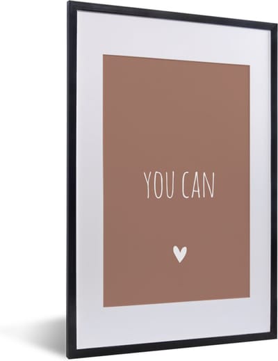 Fotolijst incl. Poster - Engelse quote "You can" op een bruine achtergrond - 40x60 cm - Posterlijst