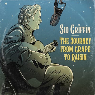 Sid Griffin - The Journey From Grape To Raisin (LP)