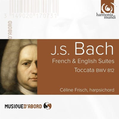 Céline Frisch - J.S. Bach: French & English Suites Toccata bwv 812 (CD)