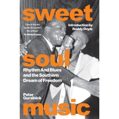 Sweet Soul Music - Deep Cuts - Peter Guralnick