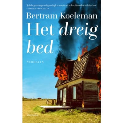 Het Dreigbed - Bertram Koeleman