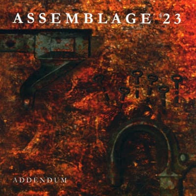 Assemblage 23 - Addendum (CD)