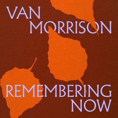 Van Morrison - Remembering Now (CD)