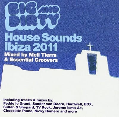 Various Artists - Big & Dirty House Sounds Ibiza (CD)