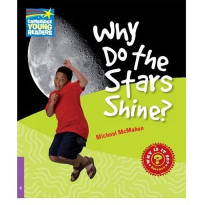 Why Do The Stars Shine? Level 4 Factbook - Michael McMahon