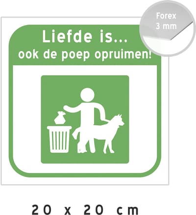 Pictogram/ bord | "Liefde is… ook de poep opruimen!" | 20 x 20 cm | Hondenpoep | Dit is geen hondentoilet | Kunststof | Hondenweide | Honden | Wit | 1 stuk