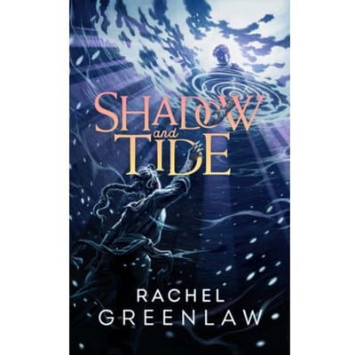 Shadow And Tide - Rachel Greenlaw