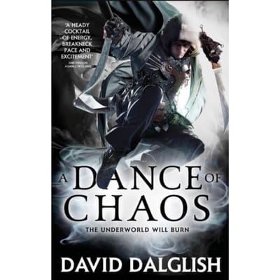 A Dance Of Chaos - Shadowdance - David Dalglish