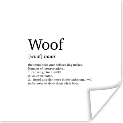 Poster Quotes - Woof - Woef definitie - Hond - Spreuken - Woordenboek - 100x100 cm XXL
