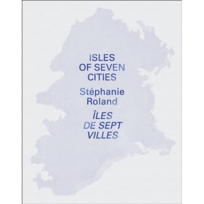 Isles Of Seven Cities - Stéphanie Roland