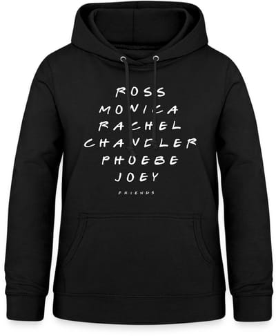 Friends Ross Monica Rachel Chandler Phoebe Joey Hoodie Dames