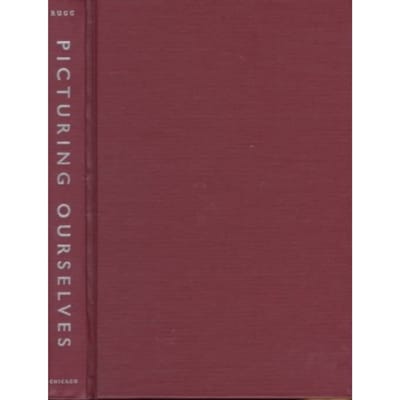 Picturing Ourselves - Rugg, Linda Haverty