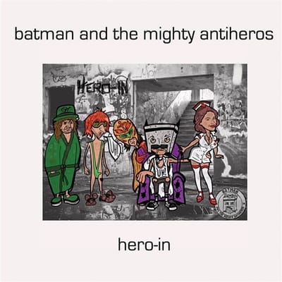Batman & The Mighty Antiheros - Hero-In (7" Single)