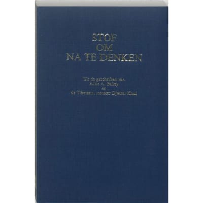 Stof Om Na Te Denken - A.A. Bailey