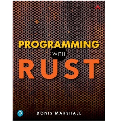 Programming With Rust - Donis Marshall