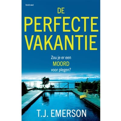 De Perfecte Vakantie - T.J. Emerson