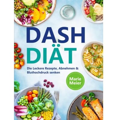 Dash Diät - Marie Meier