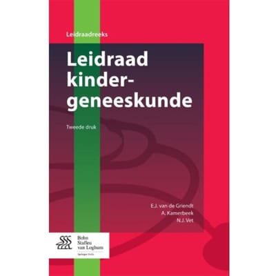 Leidraad Kindergeneeskunde - Leidraadreeks - E.J. van de Griendt