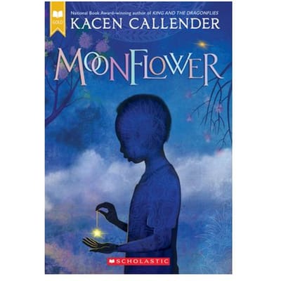 Moonflower (Scholastic Gold) - Kacen Callender