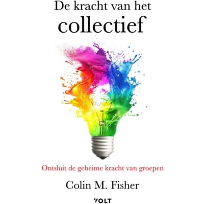 De Kracht Van Het Collectief - Colin Fisher