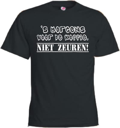 Mijncadeautje T-shirt - 's Morgens voor de koffie niet zeuren - Unisex Zwart (maat XL)