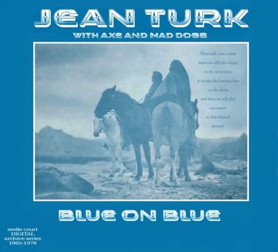 Jean Turk / Axe & Mad Dogs - Blue On Blue (CD)