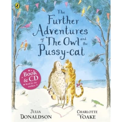 Further Adventures Of The Owl And The Pussy-Cat - Julia Donaldson