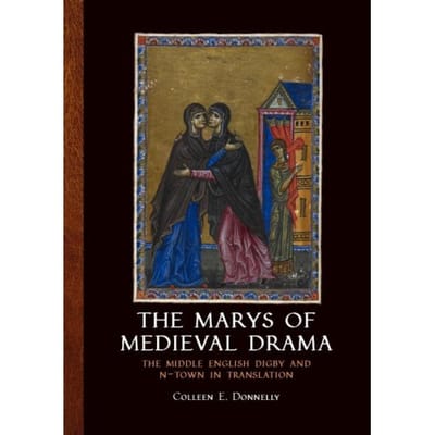 The Marys Of Medieval Drama