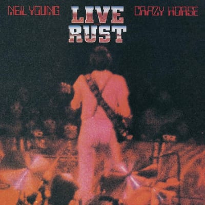 Neil Young & Crazy Horse  - Live Rust (LP)